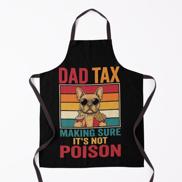 Item preview, Dad Tax Making Sure It's Not Poison Funny Father Dog Owner Humor designed and sold by SofenArt.
