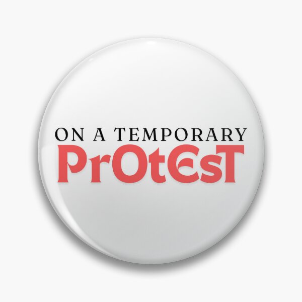 Item preview, On a temporary protest designed and sold by ArtistTejal.