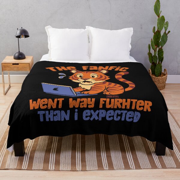 Item preview, That Fanfic Went Way Further Than I Expected designed and sold by World Domination For Cats ®.
