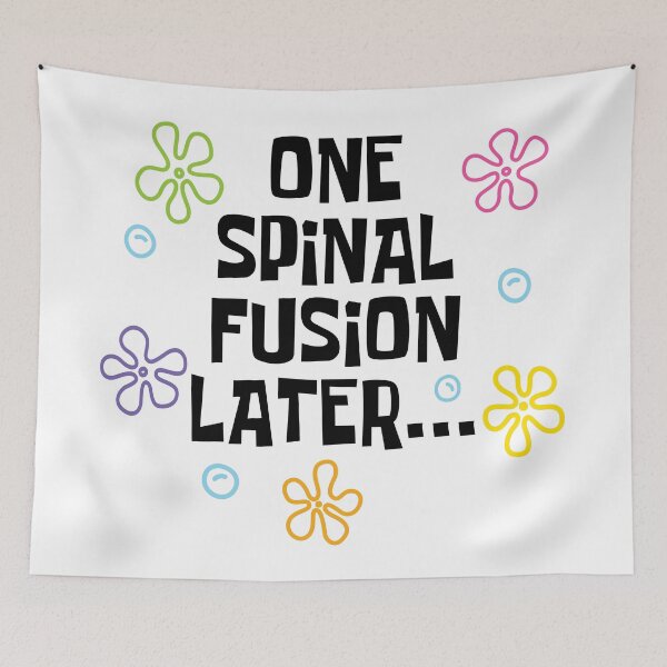Item preview, One Spinal Fusion Later T-Shirts Tees Stickers Pins Magnets Mugs Funny Arthrodesis Vertebral Interbody Fusion Humorous Gifts designed and sold by ChronicillnessT.