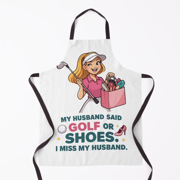 Item preview, Golf Or Shoes I Miss My Husband designed and sold by Print Loft.