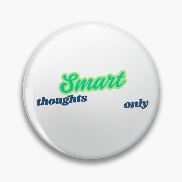 Item preview, Smart thoughts only designed and sold by ArtistTejal.
