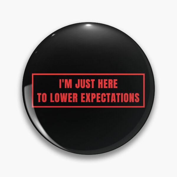 Item preview, Lower Expectations Sarcastic Quote designed and sold by Lyfeinsights.