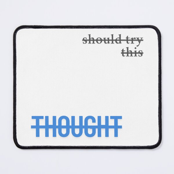 Item preview, Should try this thought designed and sold by ArtistTejal.