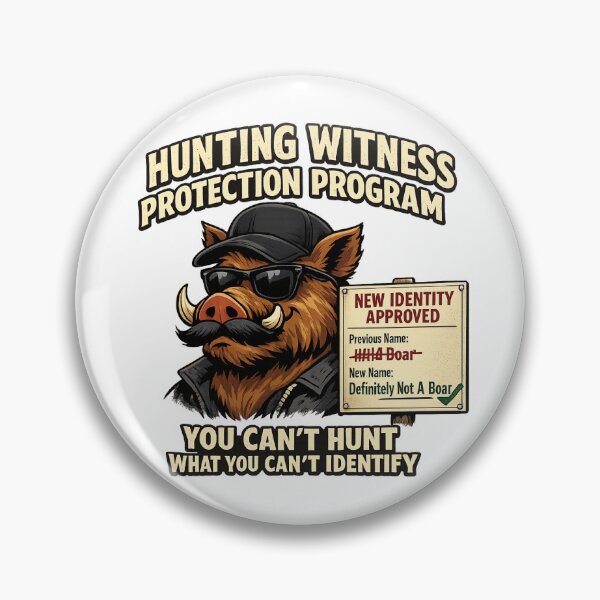 Item preview, Hunting Witness Protection Program - Funny Boar Design designed and sold by C6S5M.