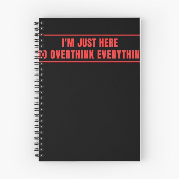 Item preview, I'm only here to overthink everything. designed and sold by Lyfeinsights.