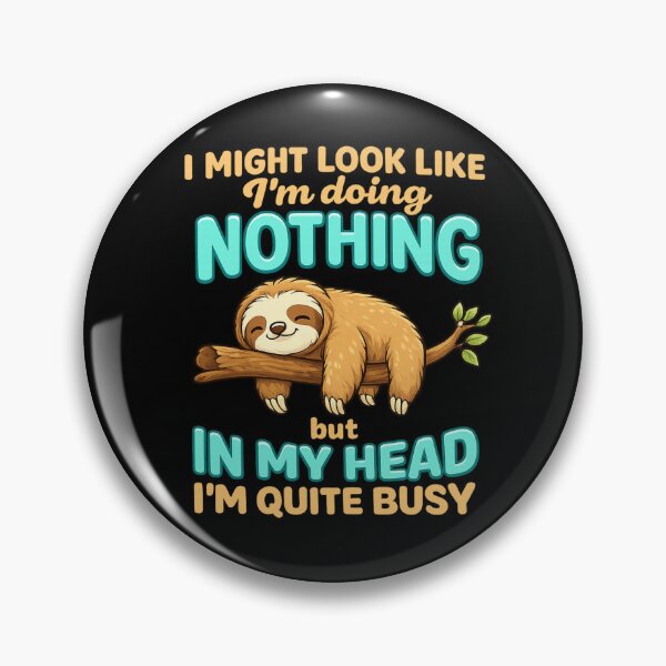 Item preview, Funny Sloth Overthinking Quote | Busy Mind Humor designed and sold by Shape Snip Studio.