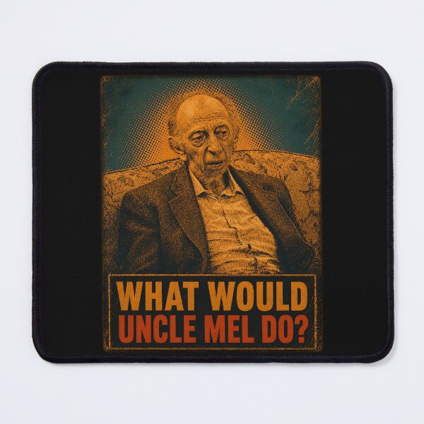 Item preview, What would Uncle Mel do? designed and sold by TeeCodes.