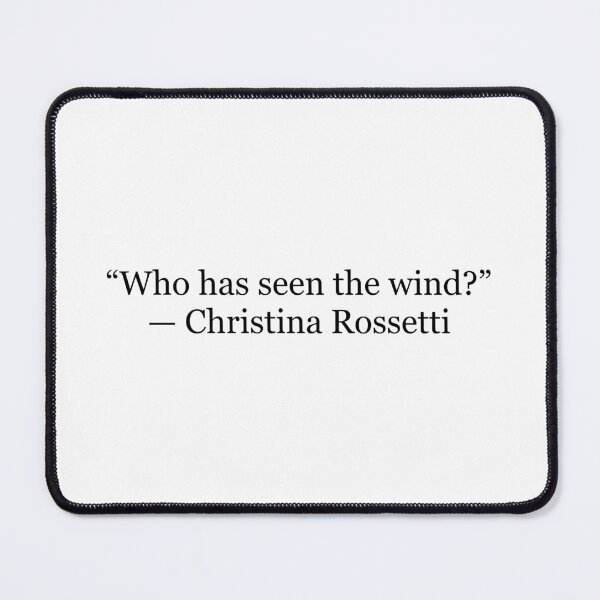 Item preview, Who Has Seen the Wind Christina Rossetti Poetry Quote Typography designed and sold by The Prose Atelier.