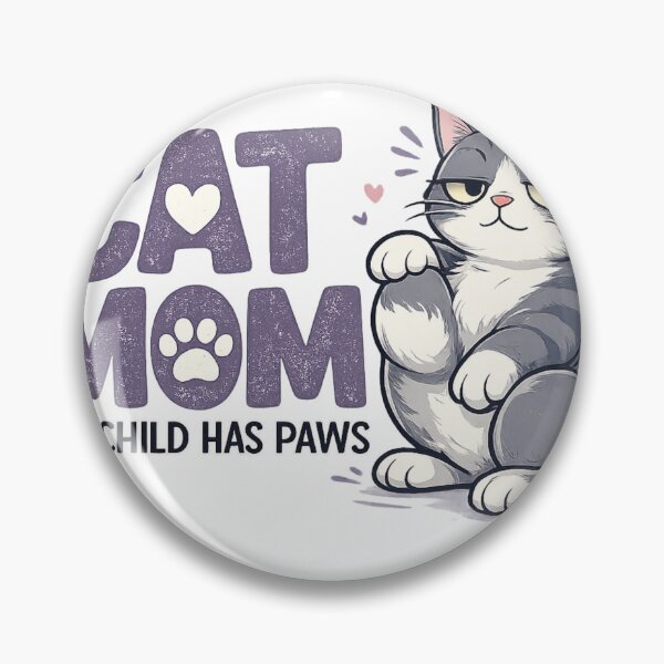 Item preview, Cat Mom My Child Has Paws Cute Cat Mom Gift Funny Cat Lover Design designed and sold by MimiSabu.