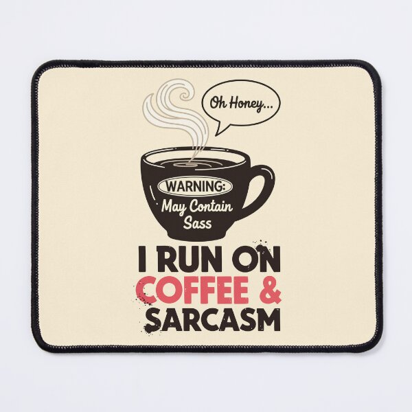 Item preview, Coffee & Sarcasm designed and sold by Amir Faysal.