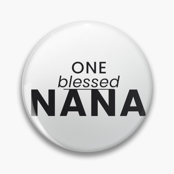 Item preview, One Blessed Nana Funny Grandma Grandmother Tee designed and sold by 7Four1 Designs.