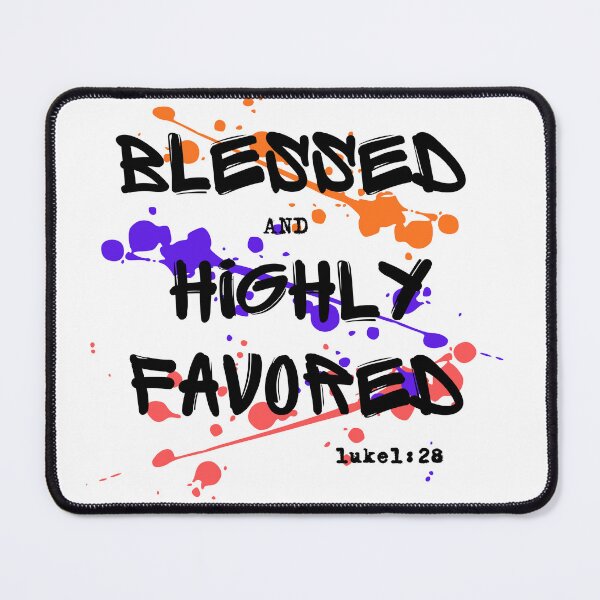 Item preview, Bleased And Highly Favored designed and sold by PRINTBLEKERS.