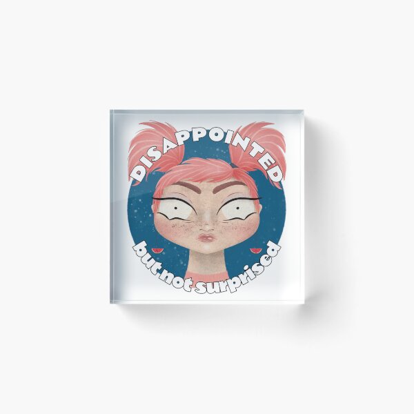 Item preview, Disappointed but not surprised - sassy thoughts designed and sold by BlackMuffinDigital.