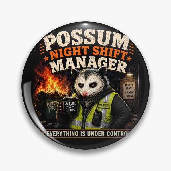 Item preview, Possum Night Shift Manager – Everything Is Under Control Funny Opossum designed and sold by Jankes88.