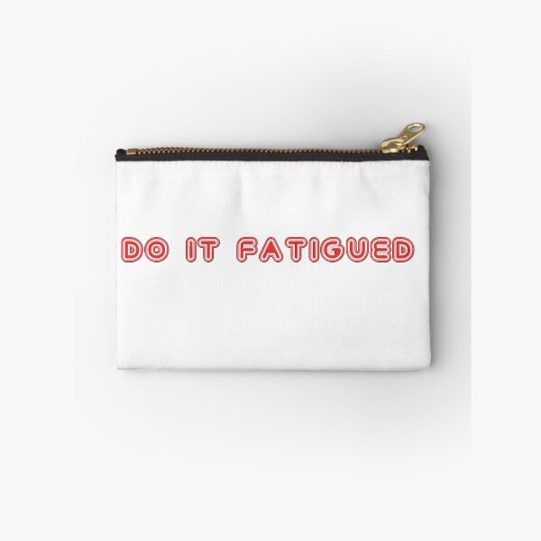 Item preview, Do it Fatigued - Motivational quote for Gym Warriors designed and sold by DJELITEZ.