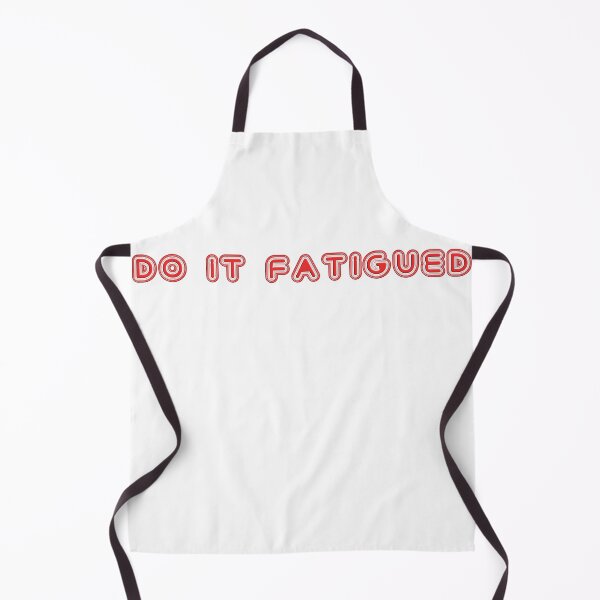 Item preview, Do it Fatigued - Motivational quote for Gym Warriors designed and sold by DJELITEZ.