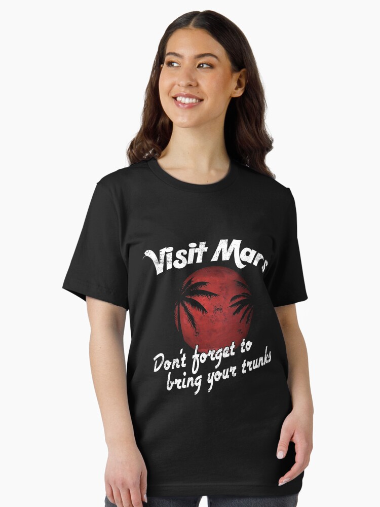 Thumbnail 2 von 7, Essential T-Shirt, Visit Mars Don't Forget To Bring Your Trunks - Astronomy And Space Gift designt und verkauft von yeoys.