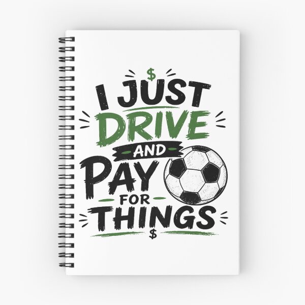 Item preview, I Just Drive And Pay For Things Funny Soccer Mom Dad designed and sold by Ali-printshop.