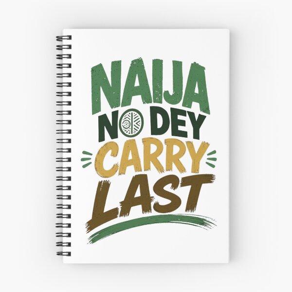 Item preview, Naija No Dey Carry Last designed and sold by wordeepod.