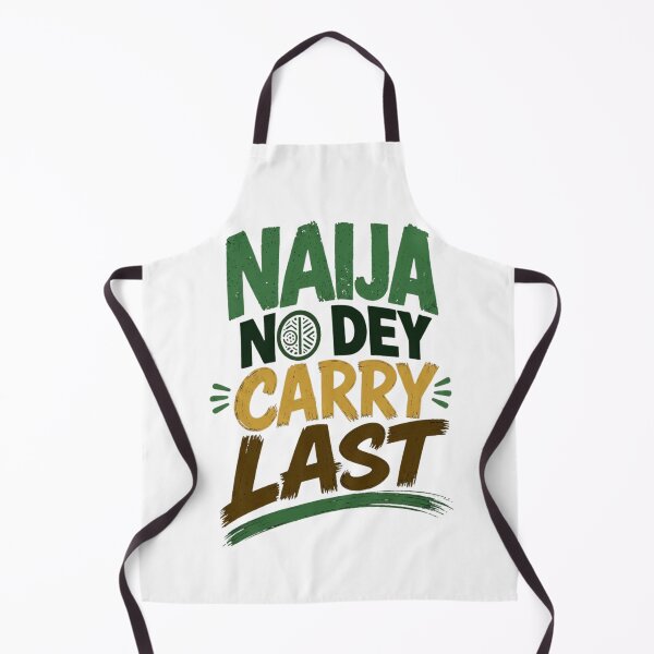 Item preview, Naija No Dey Carry Last designed and sold by wordeepod.