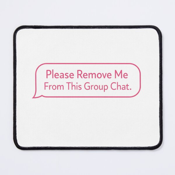 Item preview, Please Remove Me From This Group Chat Funny Pink Typography Retirement designed and sold by Print Loft.