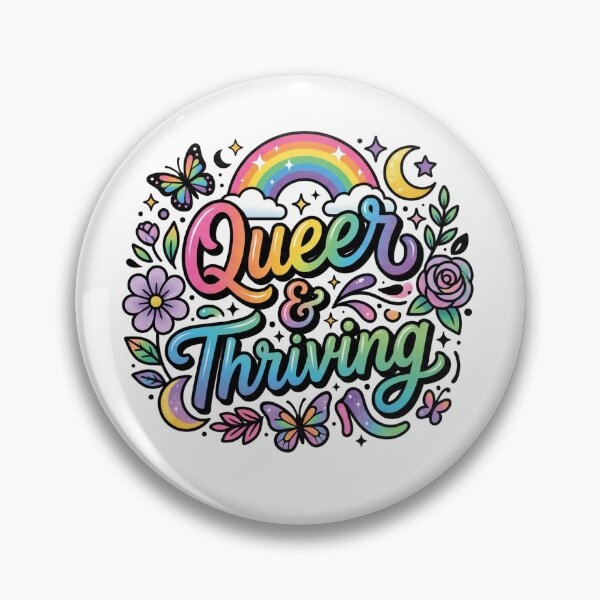 Item preview, Queer And Thriving LGBTQ Pride designed and sold by BluePrint Vibe.