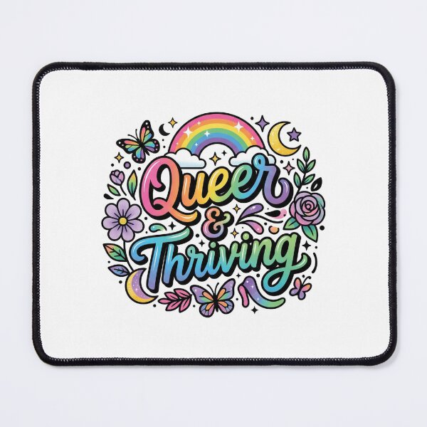 Item preview, Queer And Thriving LGBTQ Pride designed and sold by BluePrint Vibe.