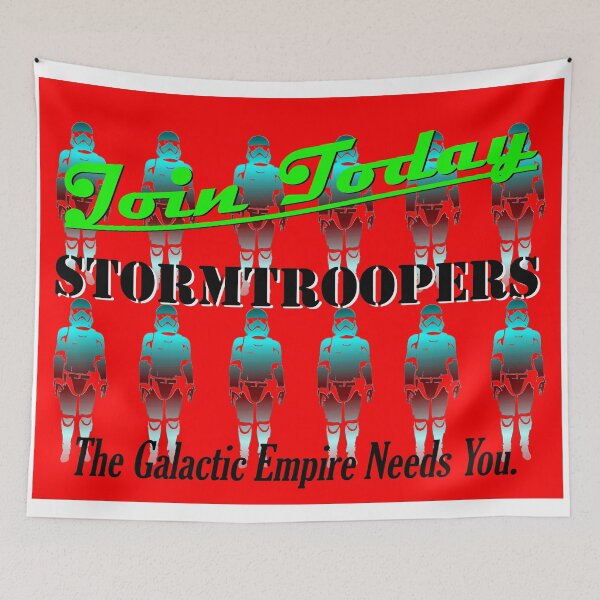 Item preview, Stormtroopers Recruitment Poster designed and sold by Dlt1981.