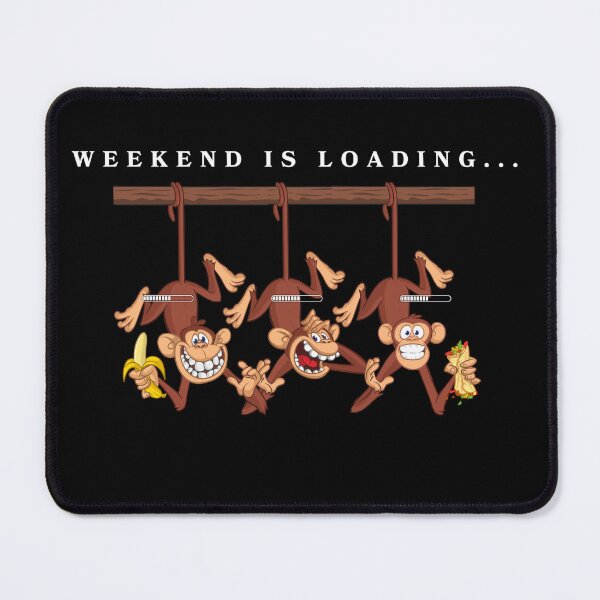 Item preview, Weekend Is Loading Monkeys | Funny Weekend Quote designed and sold by Anya86.