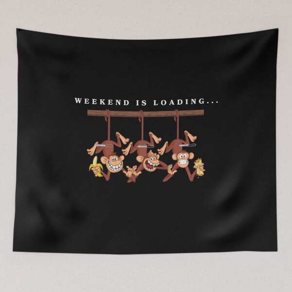 Item preview, Weekend Is Loading Monkeys | Funny Weekend Quote designed and sold by Anya86.