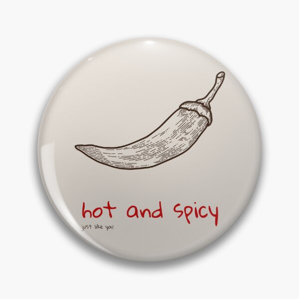 Item preview, Funny Flirty "Hot and Spicy, Just Like You" Quote Design featuring a hot pepper, Foodie Decor designed and sold by SpringTeaDesigns.