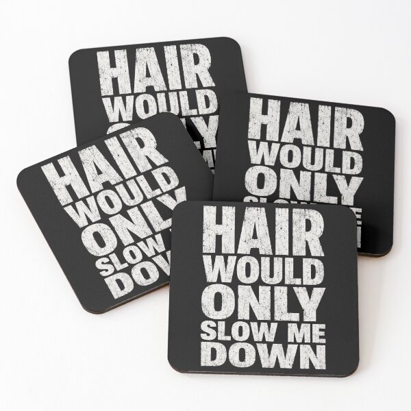 Item preview, hair would only slow me down funny designed and sold by Kladhadredo.