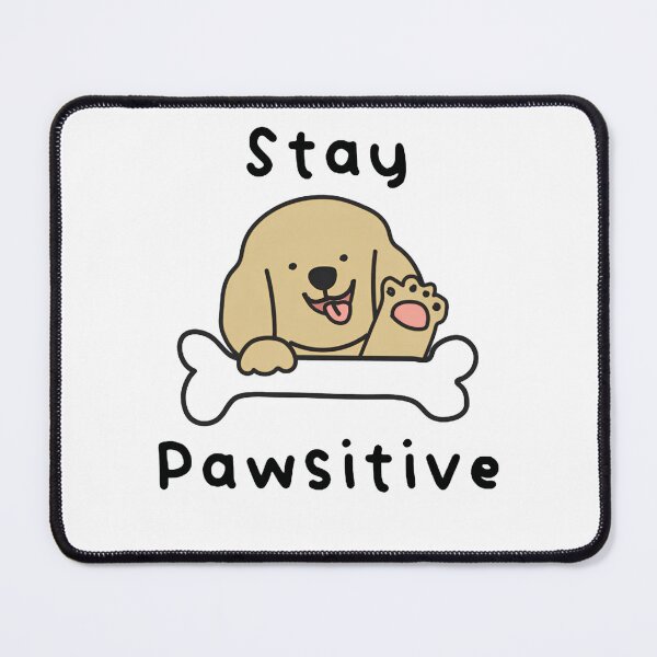 Item preview, Stay Pawsitive | Cute Dog Illustration with Positive Quote designed and sold by VividMorphk.