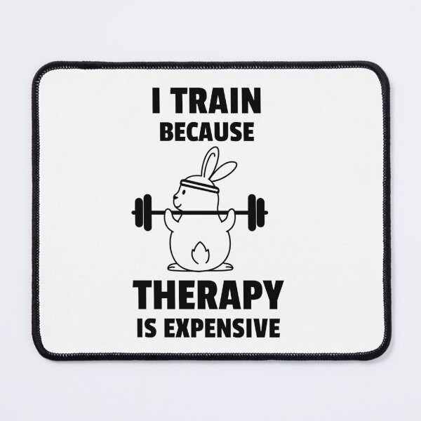 Item preview, I Train Because Therapy Is Expensive Gym Funny designed and sold by AmberStoneCo.
