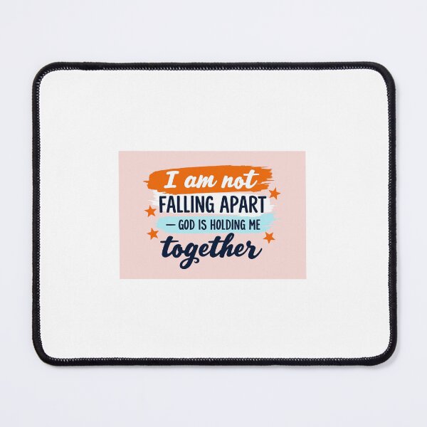 Item preview, I am not falling apart God is holding me together designed and sold by Akosombo.