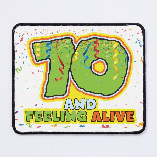 Item preview, 70 and Feeling Alive - Funny 70th Birthday Celebration designed and sold by PCStudio57.