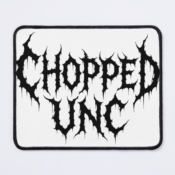 Item preview, Chopped Unc Metal designed and sold by SepulcherLabs.
