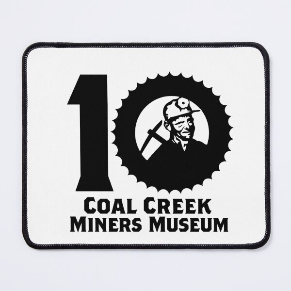 Item preview, Coal Creek Miners Museum 10th Anniversary designed and sold by arhmedia.