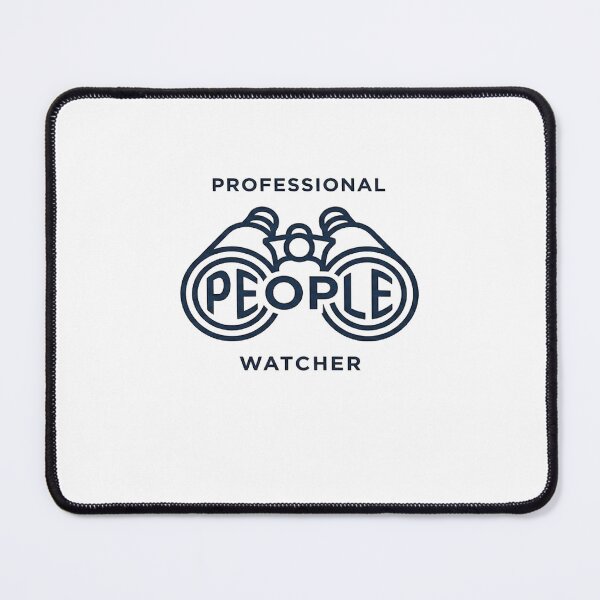 Item preview, Professional People Watcher designed and sold by CanvasNorth.