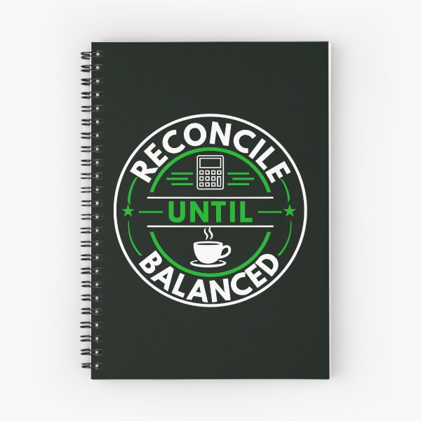 Item preview, Reconcile Until Balanced – Funny Accountant & CPA Reconciliation Gift designed and sold by FCA SIR MERCH .
