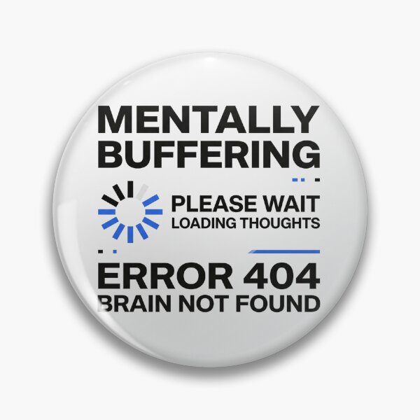 Item preview, Mentally Buffering Funny Loading Brain Humor T-Shirt designed and sold by Egyptian king ⭐⭐⭐⭐⭐.