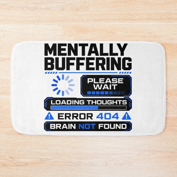 Item preview, Mentally Buffering Funny Loading Brain Humor T-Shirt designed and sold by Egyptian king ⭐⭐⭐⭐⭐.