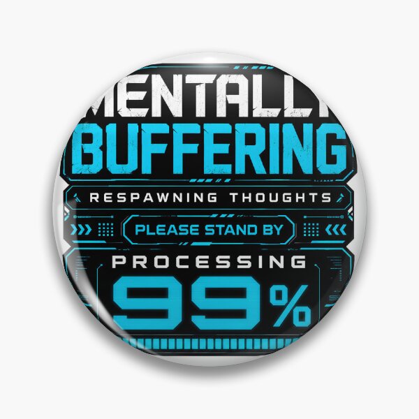 Item preview, Mentally Buffering Gaming Humor Funny Loading T-Shirt designed and sold by Egyptian king ⭐⭐⭐⭐⭐.