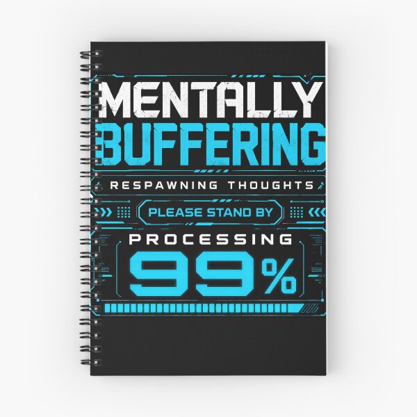 Item preview, Mentally Buffering Gaming Humor Funny Loading T-Shirt designed and sold by Egyptian king ⭐⭐⭐⭐⭐.