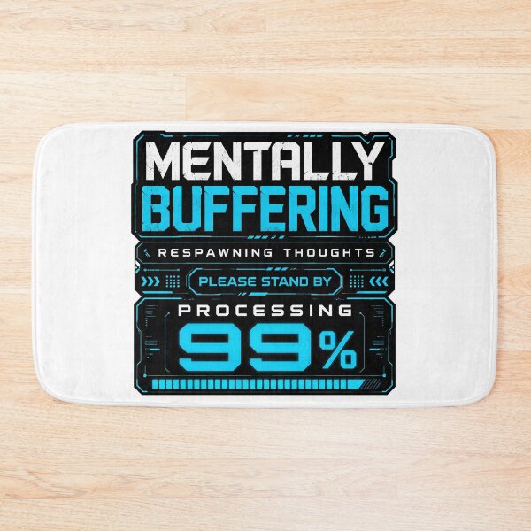 Item preview, Mentally Buffering Gaming Humor Funny Loading T-Shirt designed and sold by Egyptian king ⭐⭐⭐⭐⭐.