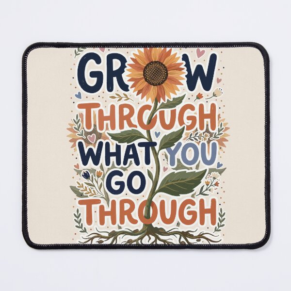 Item preview, Grow through what you go through designed and sold by jerlyn.