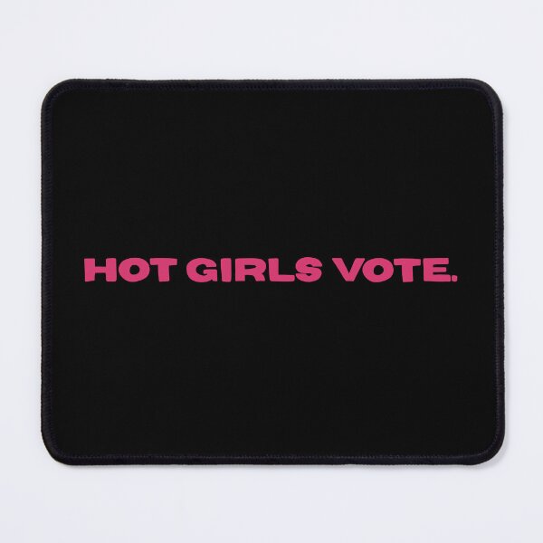 Item preview, Hot Girls Vote designed and sold by caramelrts.
