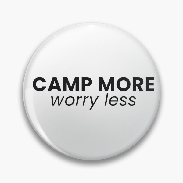 Item preview, Camp More Worry Less Funny Camping Tee designed and sold by 7Four1 Designs.