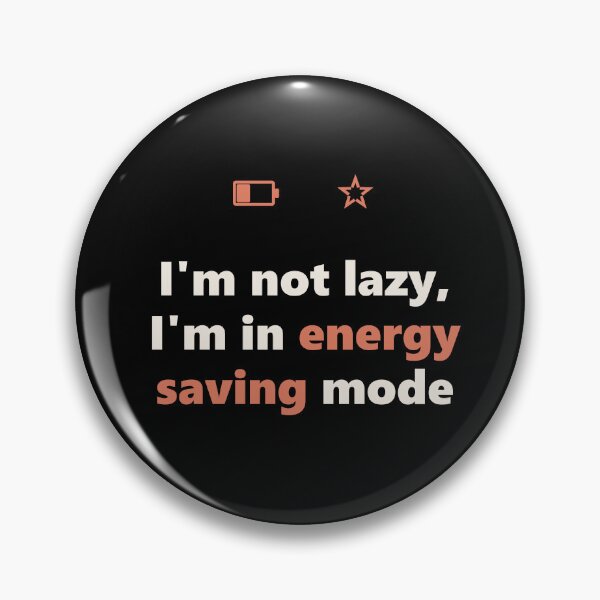 Item preview, Funny Lazy Shirt - Energy Saving Mode - Sarcastic Gift designed and sold by Harlo.co.